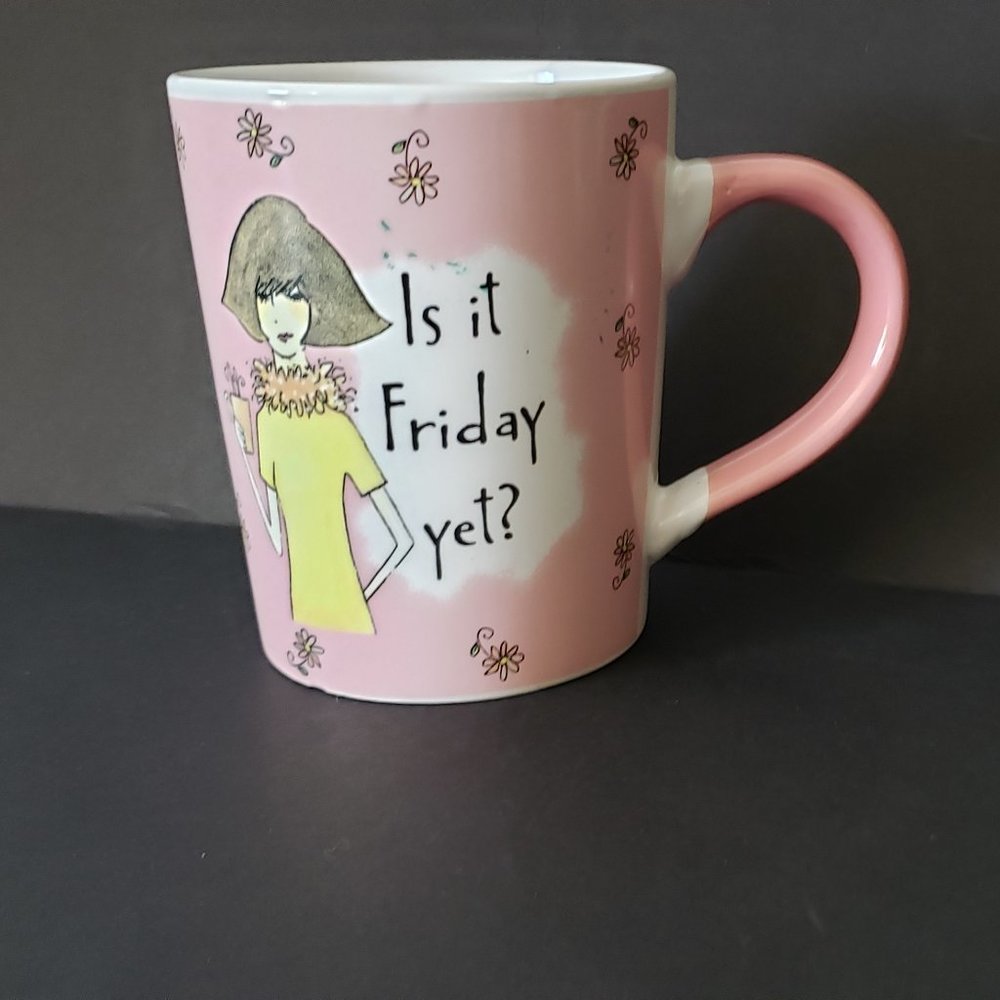 Tumbleweed pottery ceramic mug "Is it Friday yet!"